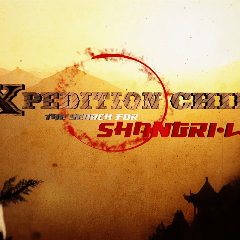 Xpedition China: The Search for Shangri-La